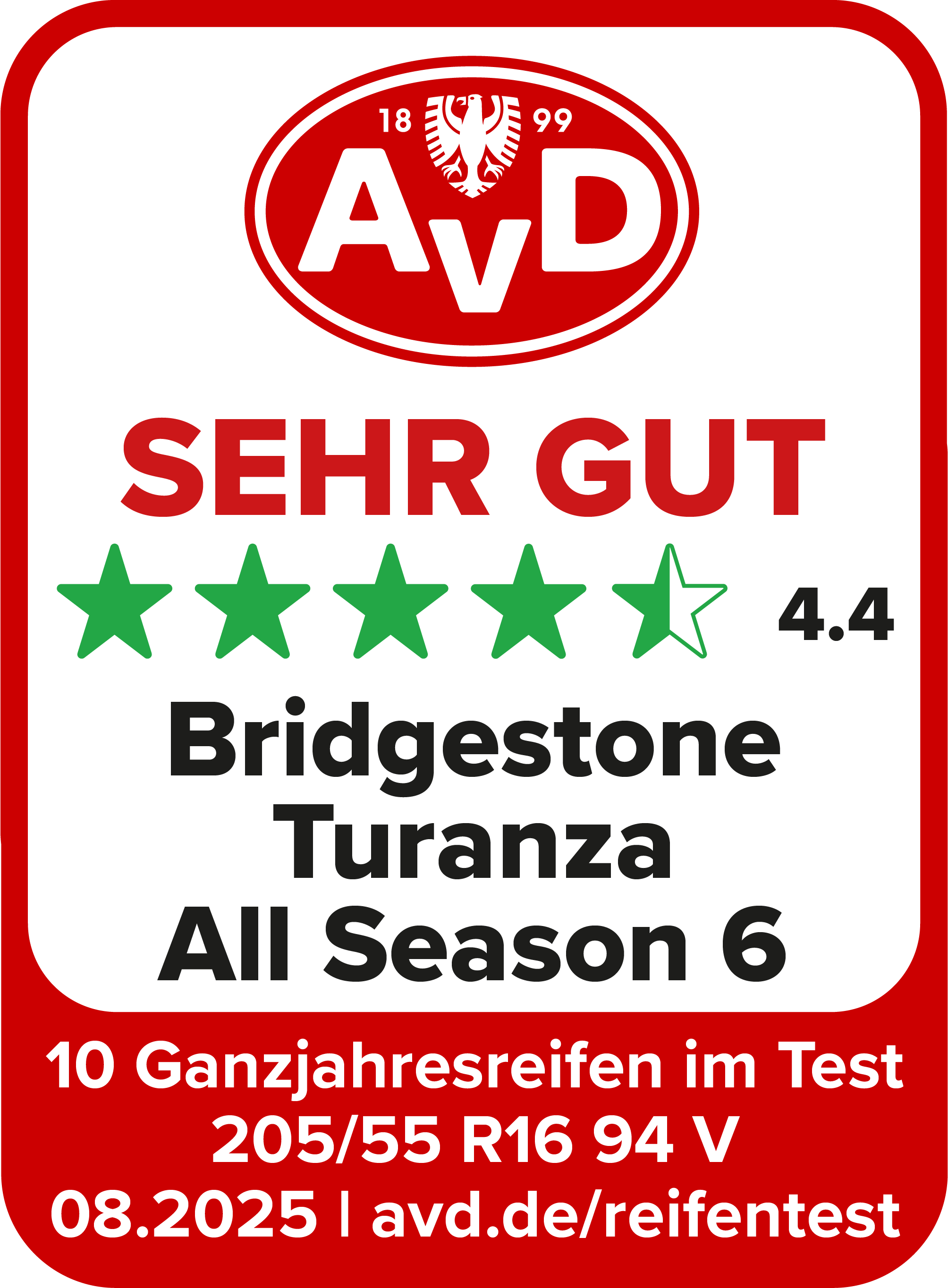 AvD Reifentest-Siegel: Sehr gut - Bridgestone Turanza All Season 6 205/55 R 16 AvD Reifentest-Siegel: Sehr gut - Bridgestone Turanza All Season 6 205/55 R 16
