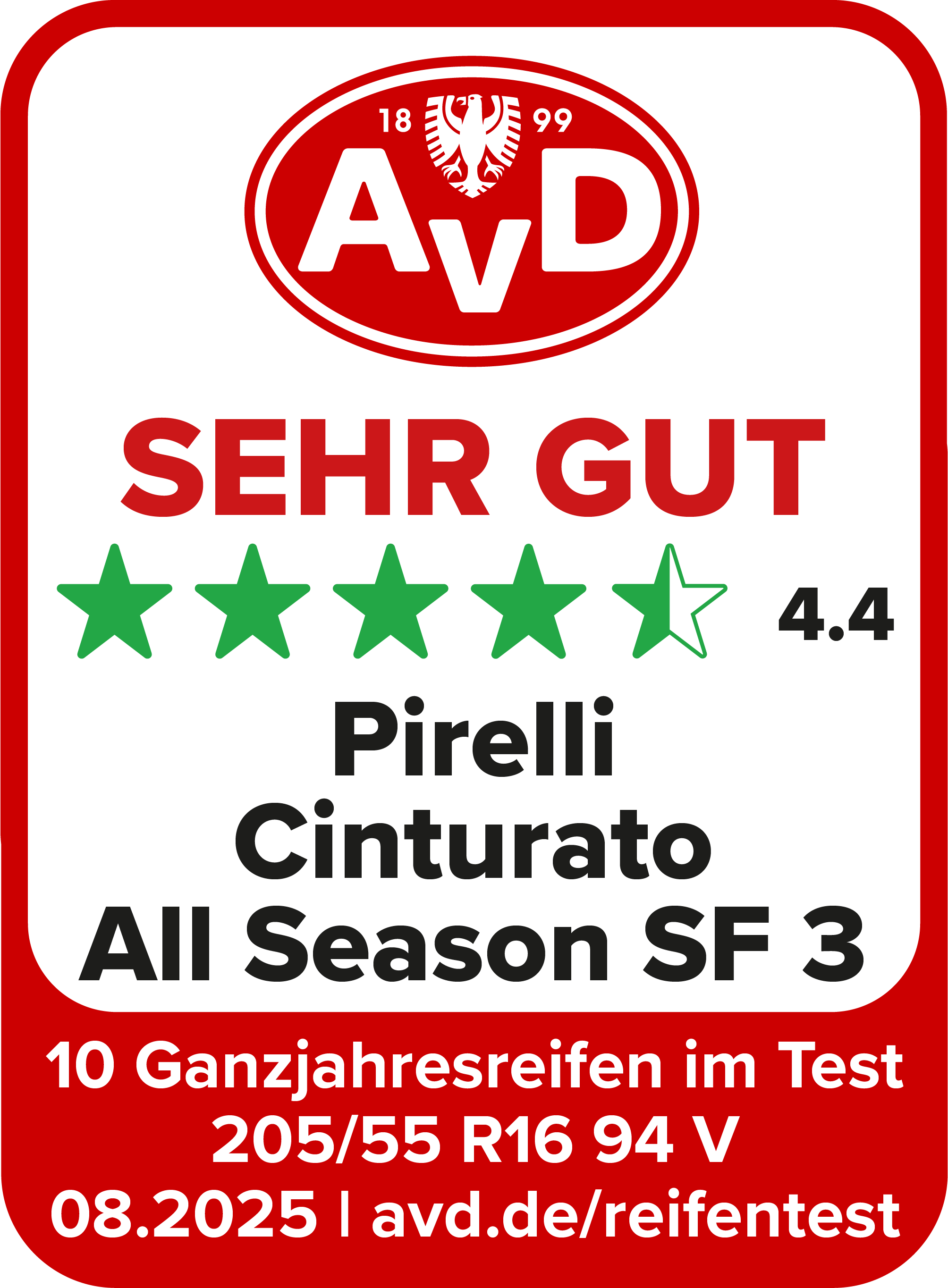 AvD Reifentest-Siegel: Sehr gut - Pirelli Cinturato All Season SF 3 205/55 R 16 AvD Reifentest-Siegel: Sehr gut - Pirelli Cinturato All Season SF 3 205/55 R 16